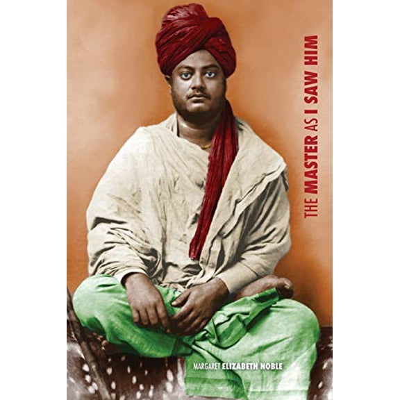Swami Vivekananda, the Master as I Saw Him (Paperback)