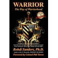 thumbnail image 2 of Pre-Owned Warrior: The Way of Warriorhood (Paperback) 1937884074 9781937884079, 2 of 2