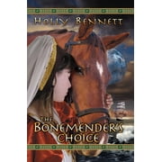 The Bonemender's Choice
