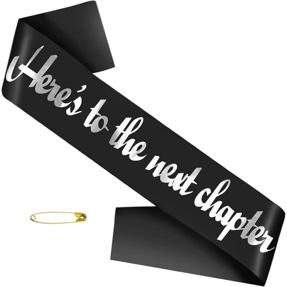 1 pcs Here's to Your Next Chapter Sash with Silver, Black Good Luck & Congratulation Sash for Graduation, New Job & Retirement Parties Supplies, Decorations, Ideas, Gifts, Jokes and Favors