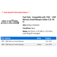 thumbnail image 2 of Fuel Tank - Compatible with 1983 - 1989 Mercury Grand Marquis Sedan 5.0L V8 FI 1984 1985 1986 1987 1988, 2 of 2