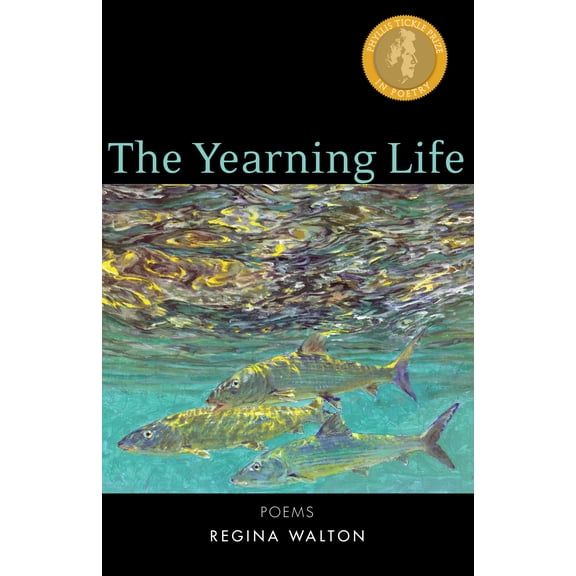 The Yearning Life : Poems (Paperback)