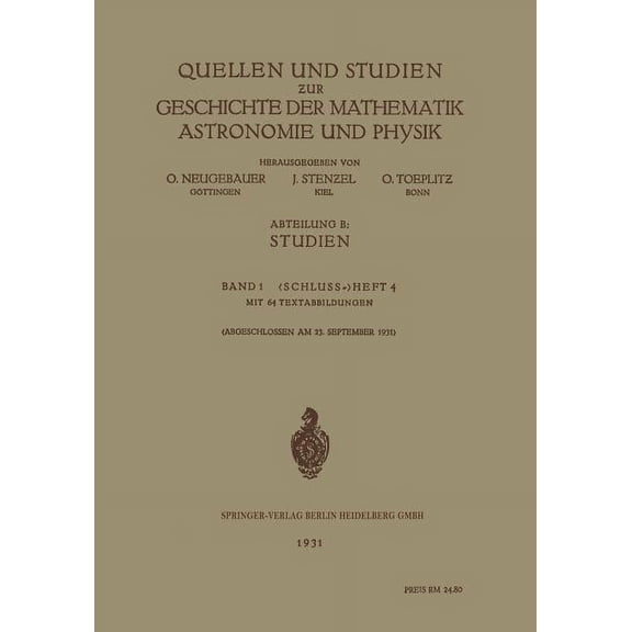 Quellen Und Studien ƶur Geschichte Der Mathematik Astronomie Und Physik: Abteilung B: Studien, (Paperback)
