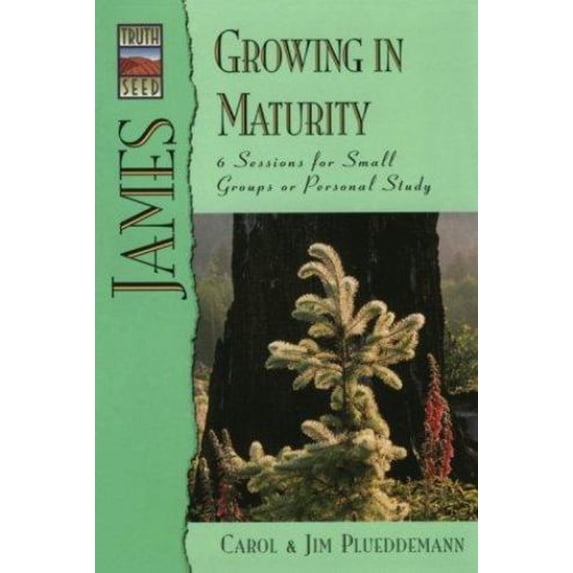 Pre-Owned Truthseed: James Growing in Maturity (Paperback) 1564763668 9781564763662