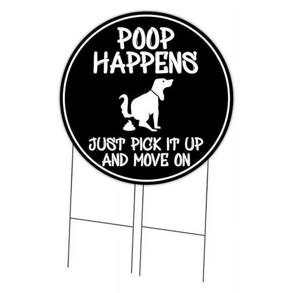 SignMission C-36-CIR-DS-WS- Poop Happens 36 in. Double Sided Corrugated Circular Plastic Sign - Poop Happens Just Not