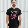 thumbnail image 3 of Tee Hunt Breast Cancer Awareness Never Give Up T-shirt Pink Ribbon Men's Tee, 3 of 5