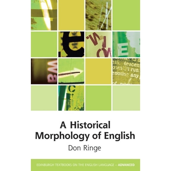 Edinburgh Textbooks on the English Langu A Historical Morphology of English, (Hardcover)