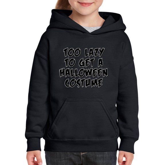 MmF - Big Boys Hoodies and Sweatshirts - Halloween Too Lazy To Get a Halloween Costume