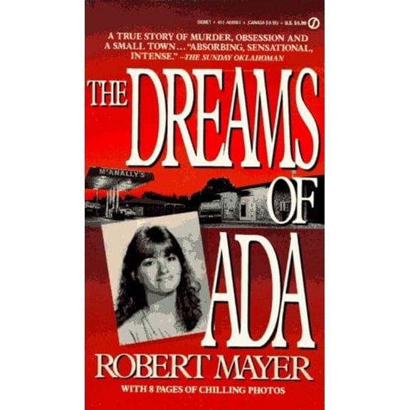 Pre-Owned The Dreams of Ada : A True Story of Murder, Obsession and a Small Town (Mass Market Paperback) 9780451169815