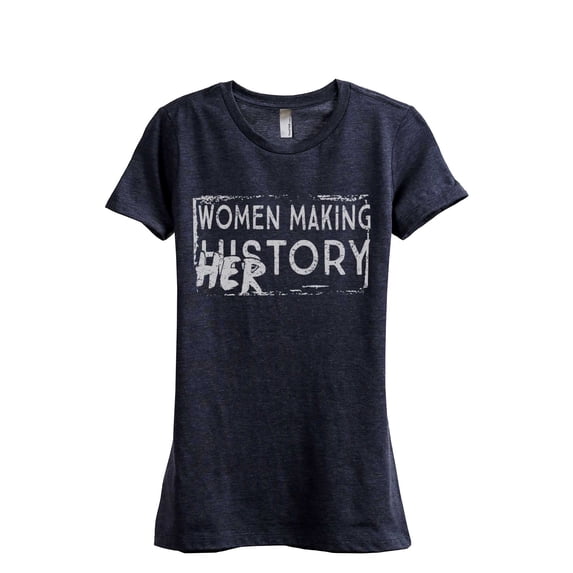 Thread Tank Women Making History HERstory Women's Fashion Relaxed Crewneck T-Shirt Tee Heather Navy Large