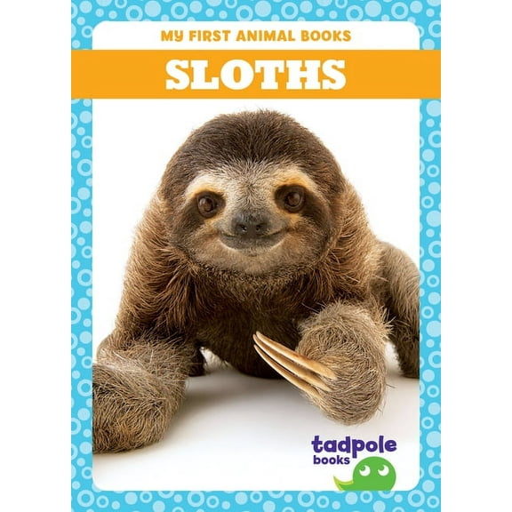 My First Animal Books Sloths, (Hardcover)