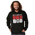 thumbnail image 5 of Don't Be Jealous of My Dad Bod Hoodie Hooded Sweatshirt Men Brisco Brands S, 5 of 6
