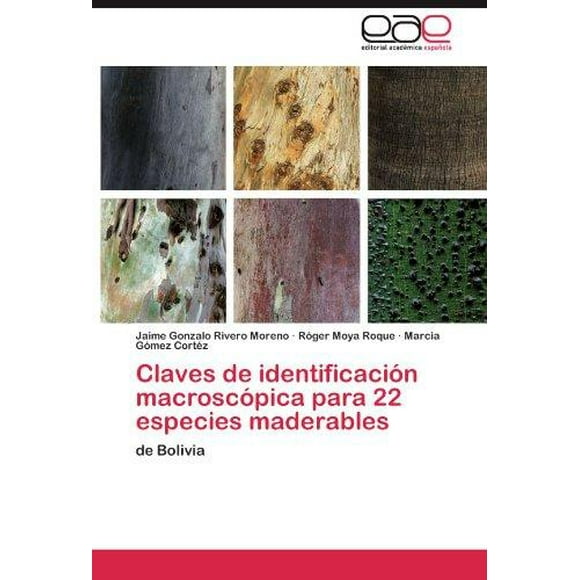 Claves de Identification N Macrosc Pica Para 22 Especies Maderables