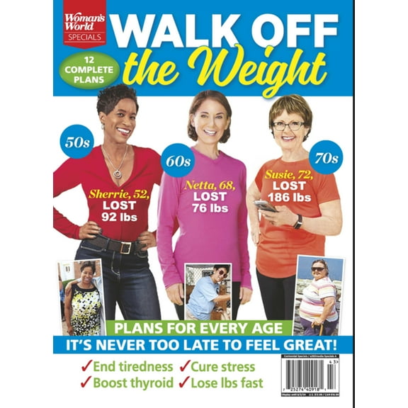 Woman's World Specials - Walk Off The Weight: 12 Walking Plans, Meal Plan, Easy Guide To Healthier  Slimmer You, Every Age, End Tiredness, Cure Stress, Boost Thyroid, Lose Weight Fast, Expert Advice!
