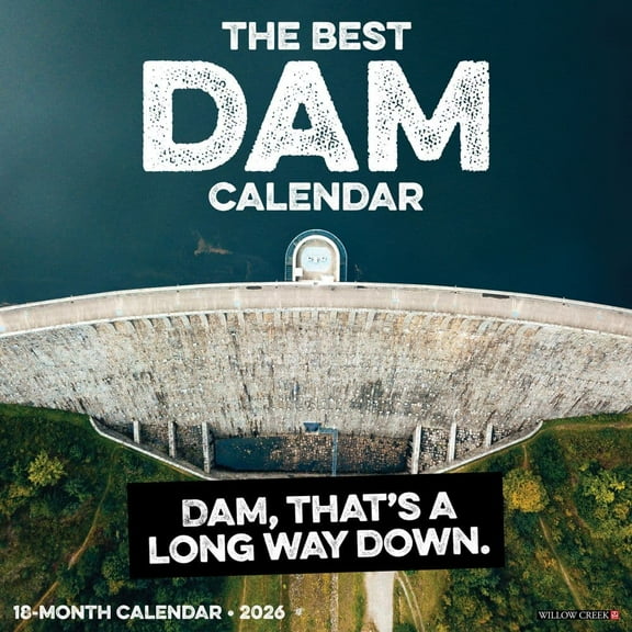 Willow Creek Press, Best Dam 2026 Wall Calendar, 12'' X 12'', 18-Month Calendar with Stapled Binding