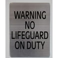 thumbnail image 3 of Warning NO Lifeguard ON Duty (Silver, Rust Free Aluminium 9x12, with Symbol), 3 of 4