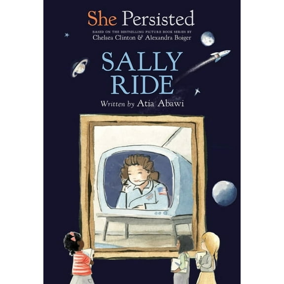 She Persisted She Persisted: Sally Ride, (Hardcover)