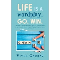 Life Is a Wordplay. Go. Win. (Paperback)