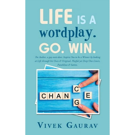 Life Is a Wordplay. Go. Win. (Paperback)