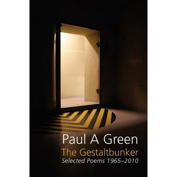 The Gestaltbunker. Selected Poems 1975-2010, (Paperback)