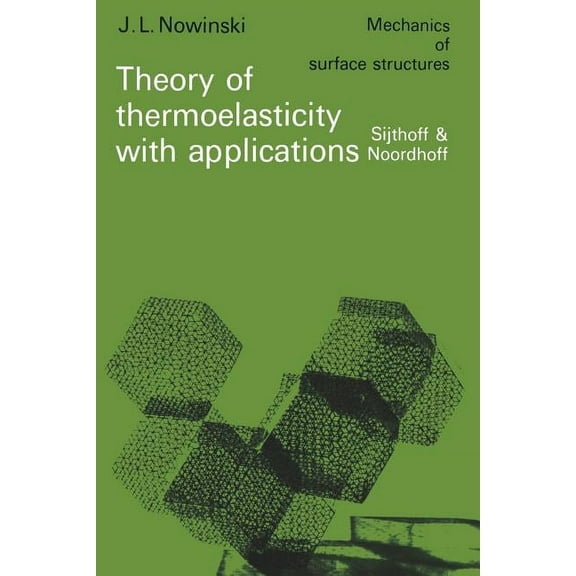 Mechanics of Surface Structure Theory of Thermoelasticity with Applications, Book 3, (Paperback)