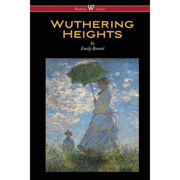 Pre-Owned Wuthering Heights (Wisehouse Classics Edition) (Paperback) 9176372553 9789176372555