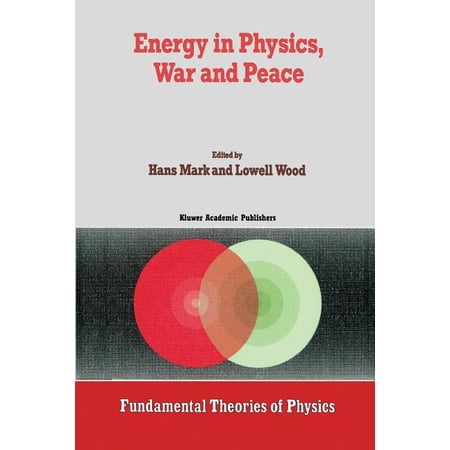 ISBN 9789401078627 product image for Fundamental Theories of Physics: Energy in Physics, War and Peace: A Festschrift | upcitemdb.com