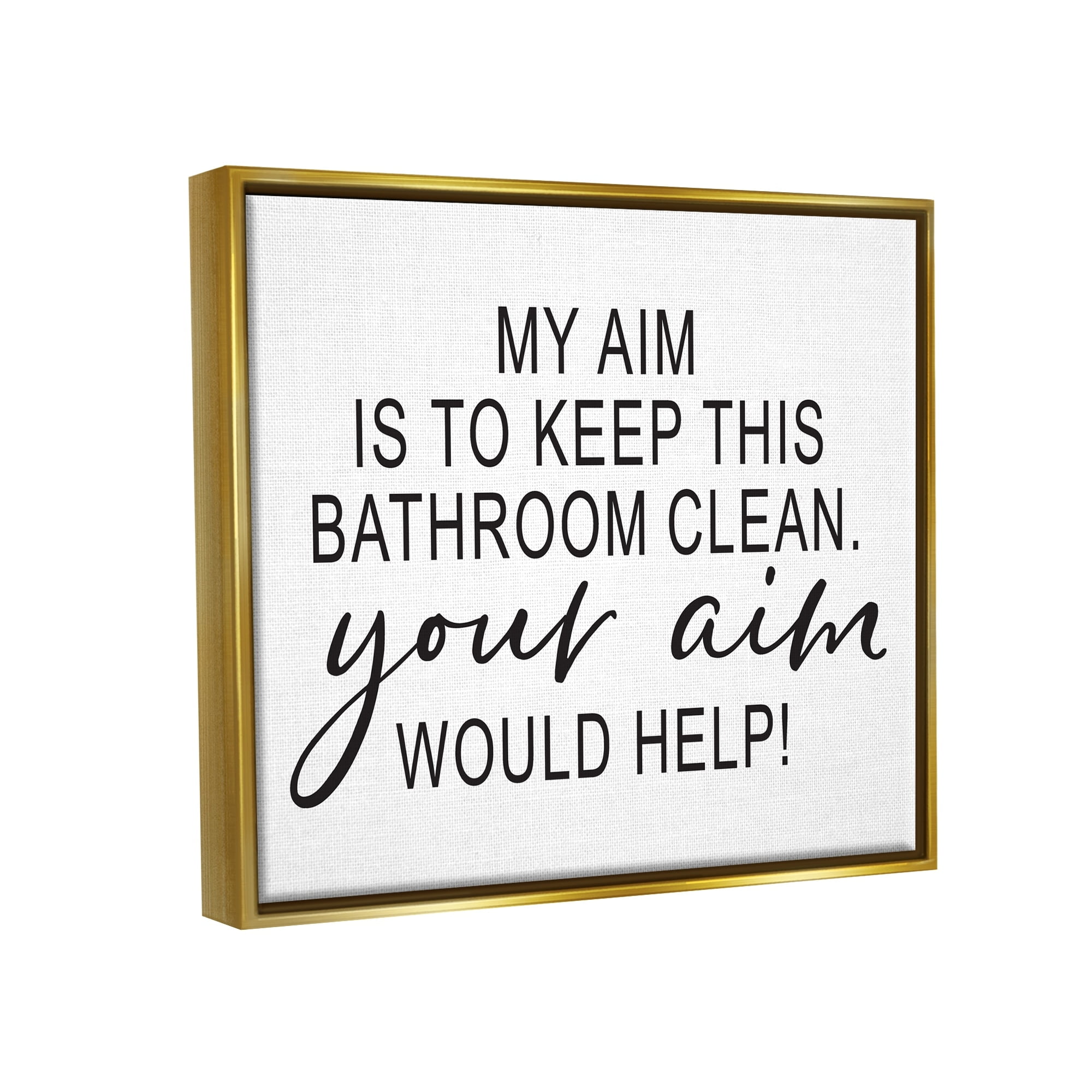 Stupell Industries Bathroom Aim Humorous Typography Washroom Signage Graphic Art Metallic Gold Floating Framed Canvas Print Wall Art, Design by Lettered and Lined