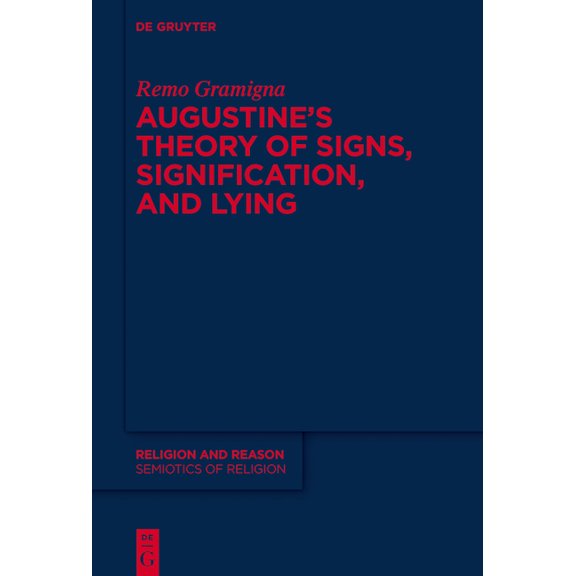 Augustine's Theory of Signs, Signification, and Lying, (Hardcover)