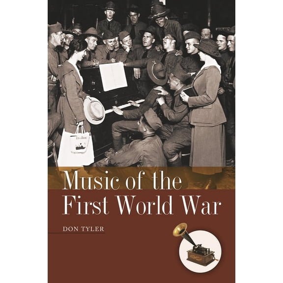 American History Through Music Music of the First World War, (Hardcover)