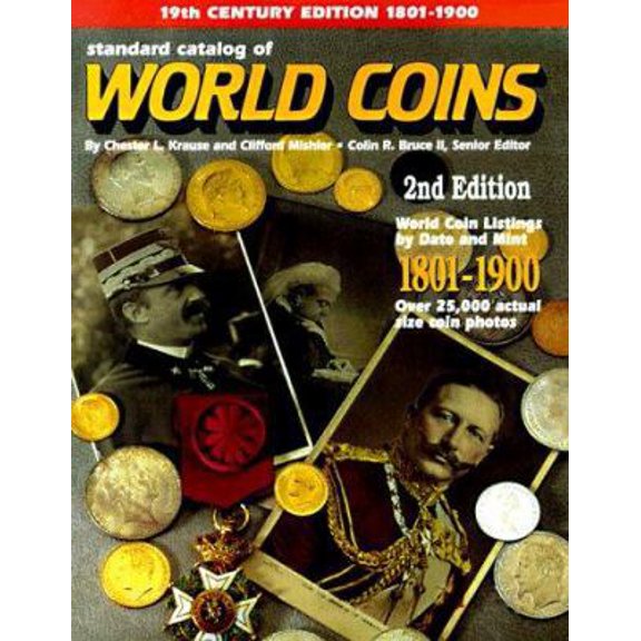 Pre-Owned Standard Catalog of World Coins: 1801-1900: Standard Catalog of World Coins : 1801-1900 (Edition 2) (Paperback)