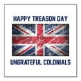 thumbnail image 1 of DistinctInk Custom Bumper Sticker - 6" x 6" Decorative Decal - White Background - Happy Treason Day Ungrateful Colonials, 1 of 2