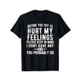 thumbnail image 3 of 【New Arrival】Funny Sarcastic "I Don't Have Any Feelings" T-Shirt, Black Bold Statement Graphic Tee, Anti-Sensitive Humor Casual Streetwear, 3 of 7