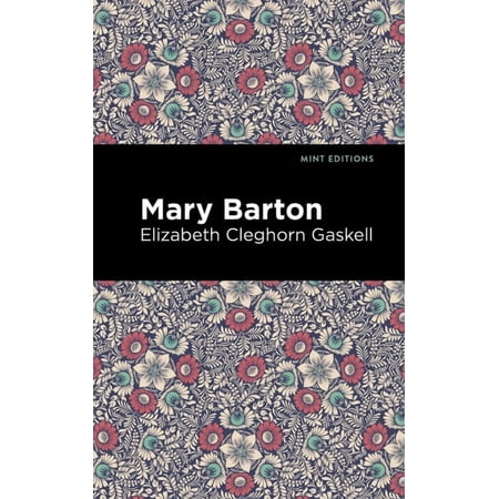 Mint Editions (Women Writers) Mary Barton (Hardcover)