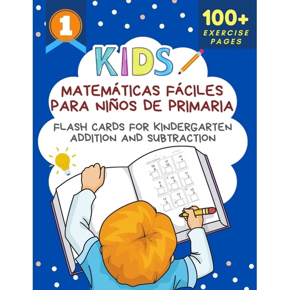 Matemáticas Fáciles Para Niños De Primaria Flash Cards for Kindergarten Addition and Subtraction: Big book of math pract, (Paperback)