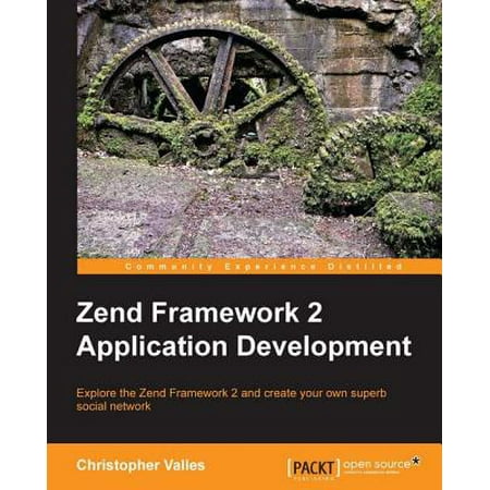Zend Framework 2 Application Development - eBook (Best Framework For Php Development)