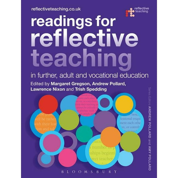Reflective Teaching Readings for Reflective Teaching in Further, Adult and Vocational Education, (Paperback)