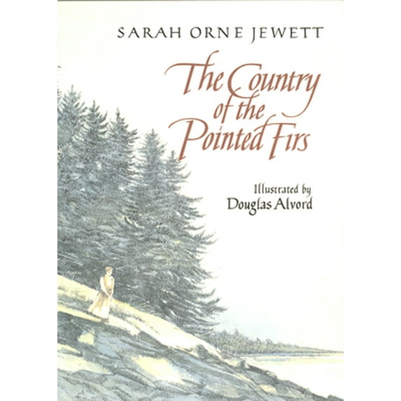 Pre-Owned The Country of the Pointed Firs (Paperback) 156792140X 9781567921403