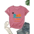 thumbnail image 3 of XIANQI Dad Daughter Squad T-Shirts For Women Short Sleeve Casual XXL, 3 of 5