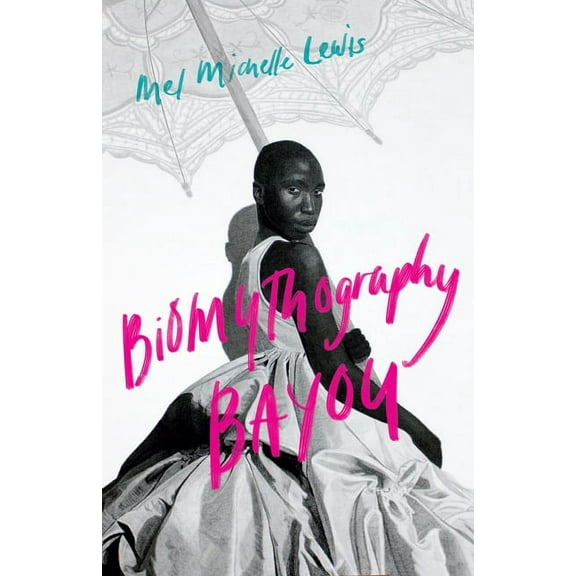 Griot Project Book Biomythography Bayou, (Paperback)