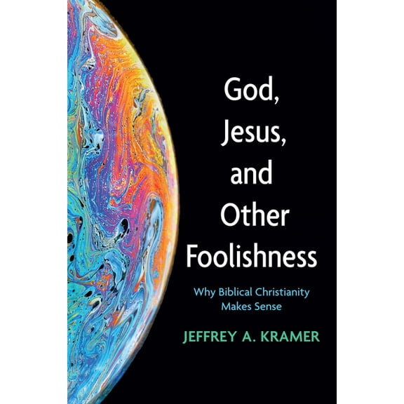 God, Jesus, and Other Foolishness (Hardcover)