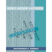 Business leadership and motivation (Paperback)