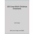thumbnail image 1 of Pre-Owned 100 Cross-Stitch Christmas Ornaments (Paperback) 069602392X 9780696023927, 1 of 1