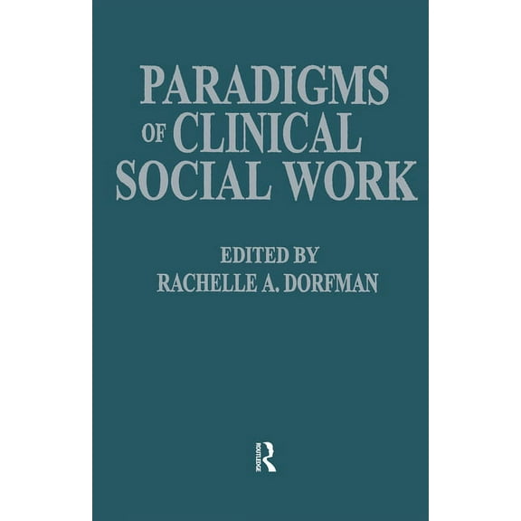 Paradigms of Clinical Social Work, (Hardcover)