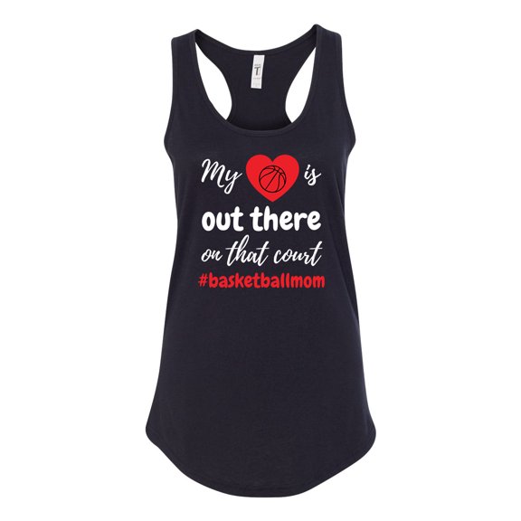 My Heart Is Out There Basketball Mom Ladies Racerback Tank Top-Black-small