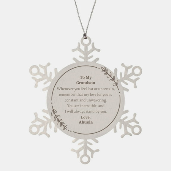 Snowflake Ornament for Grandson - Engraved Love and Support for Christmas, Graduation, and Every Moment in Between - Perfect Gift for Grandson from Abuela