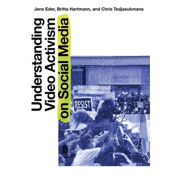 Understanding Video Activism on Social Media, (Paperback)