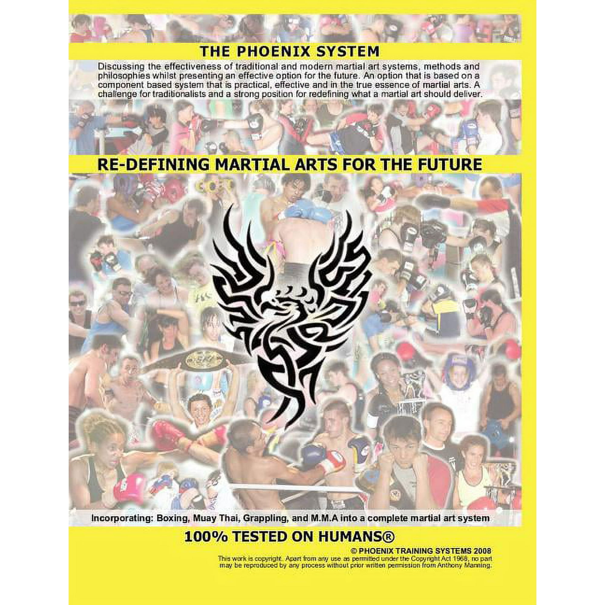 Re-Defining Martial Arts for the Future: The Phoenix System, (Paperback)