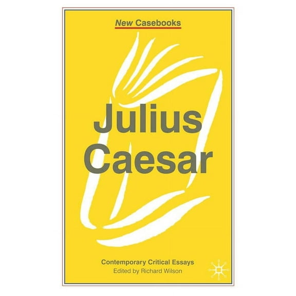 New Casebooks Julius Caesar, Book 151, (Paperback)