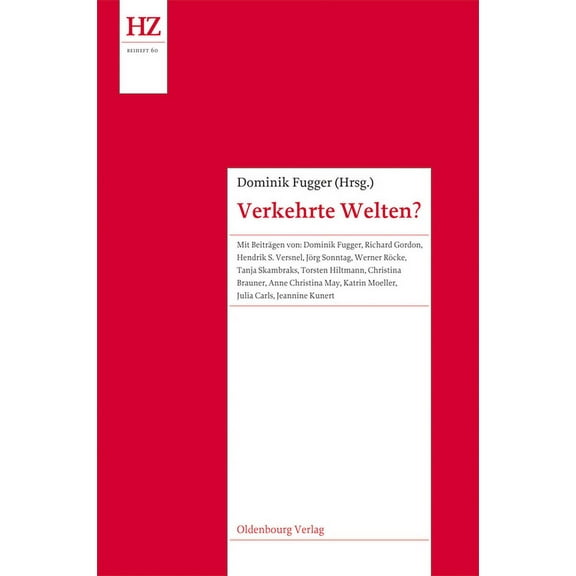 Historische Zeitschrift / Beihefte Verkehrte Welten?, Book 60, (Hardcover)